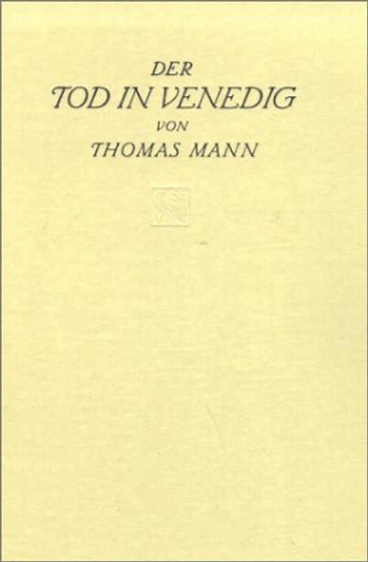 Der Tod in Venedig. Novelle