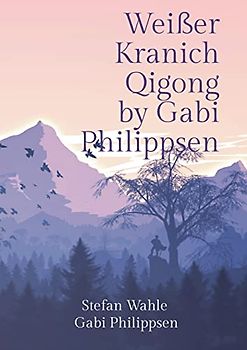 Weißer Kranich Qigong by Gabi Philippsen