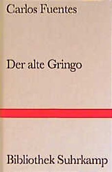 Der alte Gringo