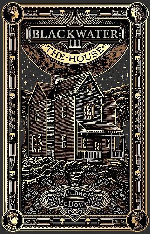 Blackwater III: The House