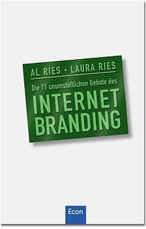 Die 11 unumstösslichen Gebote des Internet-Branding