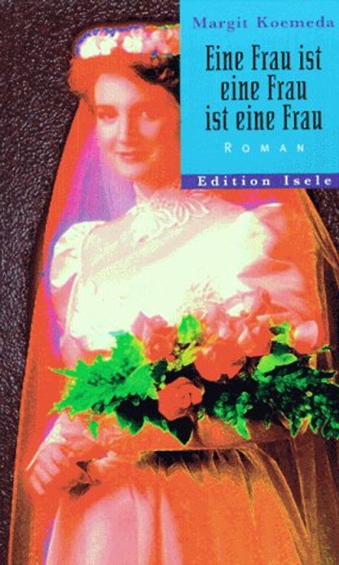 Eine Frau ist eine Frau, ist eine Frau