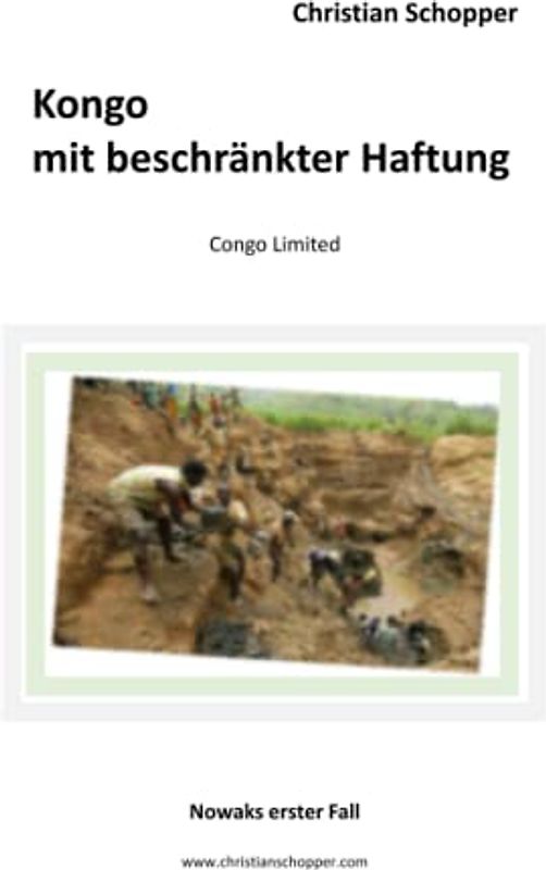 Kongo mit beschränkter Haftung: Congo Limited - Nowaks erster Fall
