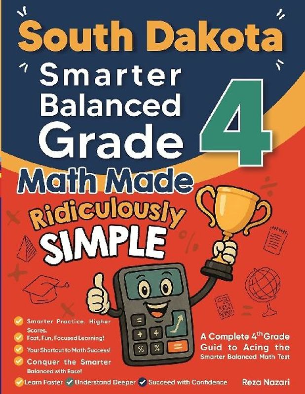South Dakota Smarter Balanced Grade 4 Math Made Ridiculously Simple