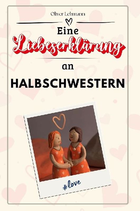 Eine Liebeserklärung an Halbschwestern