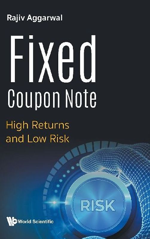 Fixed Coupon Note: High Returns and Low Risk