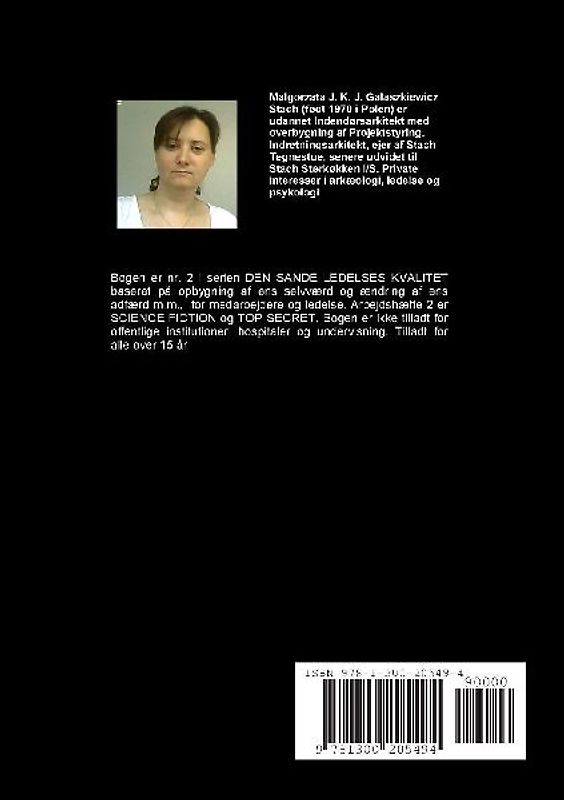 LEDELSE - ARBEJDSHÆFTE 2  Den sande ledelses kvalitet