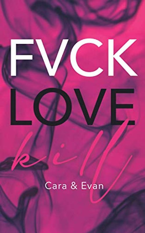 FVCK.LOVE.KILL.: Cara & Evan