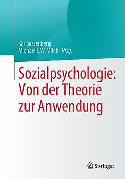 Sozialpsychologie: Von der Theorie zur Anwendung