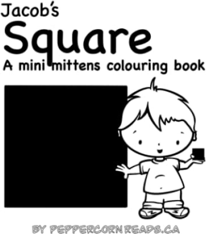 Jacob's Square: A mini mittens colouring book about shapes