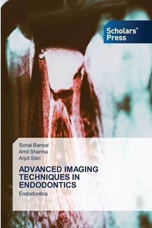 ADVANCED IMAGING TECHNIQUES IN ENDODONTICS