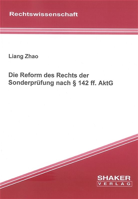 Die Reform des Rechts der Sonderprüfung nach § 142 ff. AktG