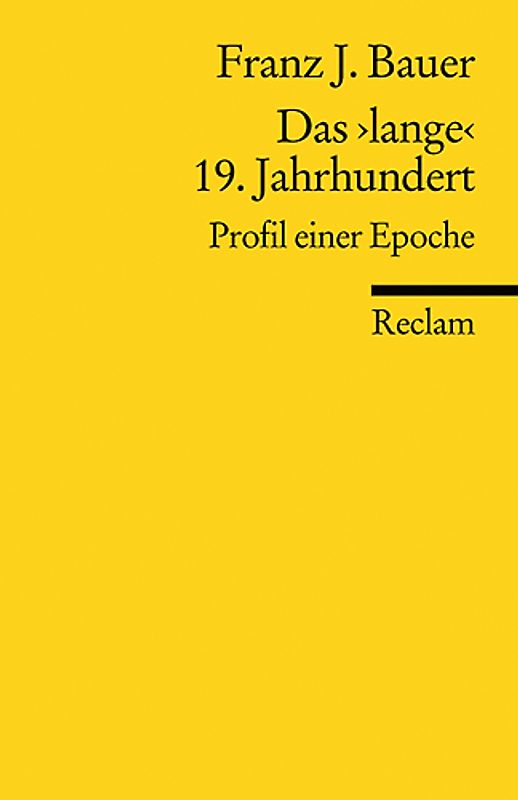 Das "lange" 19. Jahrhundert (1789-1917)