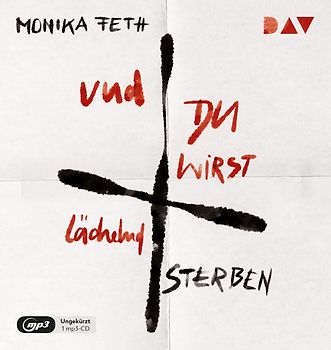 Und du wirst lächelnd sterben