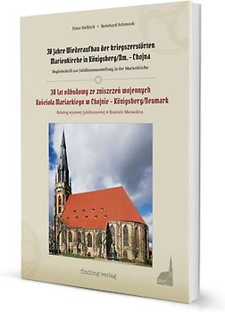 30 Jahre Wiederaufbau der kriegszerstörten Marienkirche in Königsberg/Neumark – Chojna