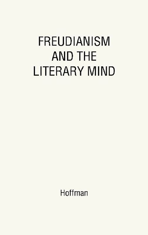 Freudianism and the Literary Mind.