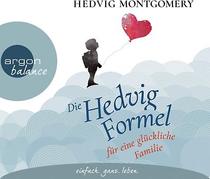 Die Hedvig-Formel für eine glückliche Familie