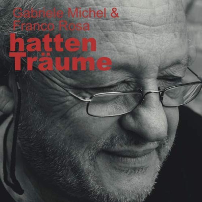 Gabriele Michel & Franco Rosa hatten Träume: Theater in der Orgelfabrik Durlach (Endrücke von Begegnungen, Band, Band 6)