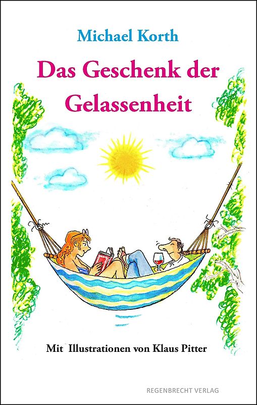 Das Geschenk der Gelassenheit