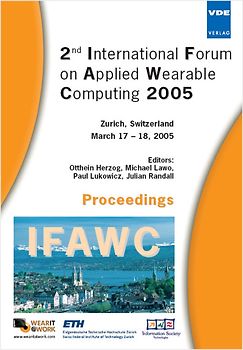 IFAWC - 2nd International Forum on Applied Wearable Computing 2005