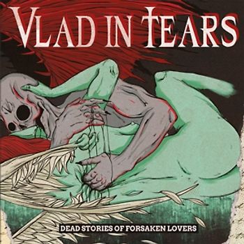 Vlad In Tears - Dead Stories Of Forsaken Lovers