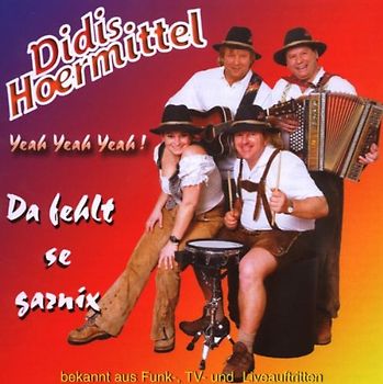 Didis Hoermittel - Da Fehlt Se Garnix