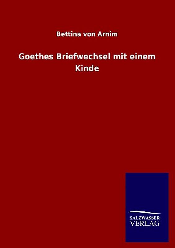 Goethes Briefwechsel mit einem Kinde
