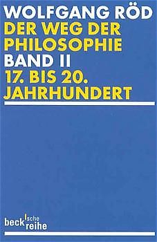 Der Weg der Philosophie. Von den Anfängen bis ins 20. Jahrhundert