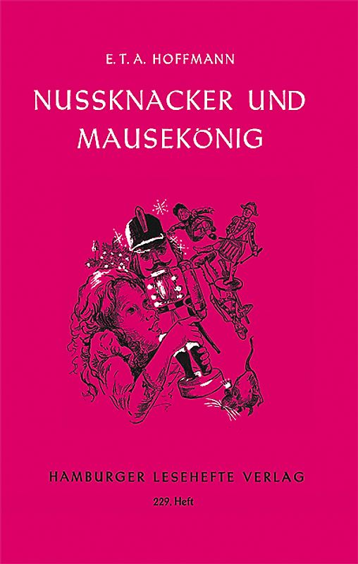 Nussknacker und Mausekönig. Märchen