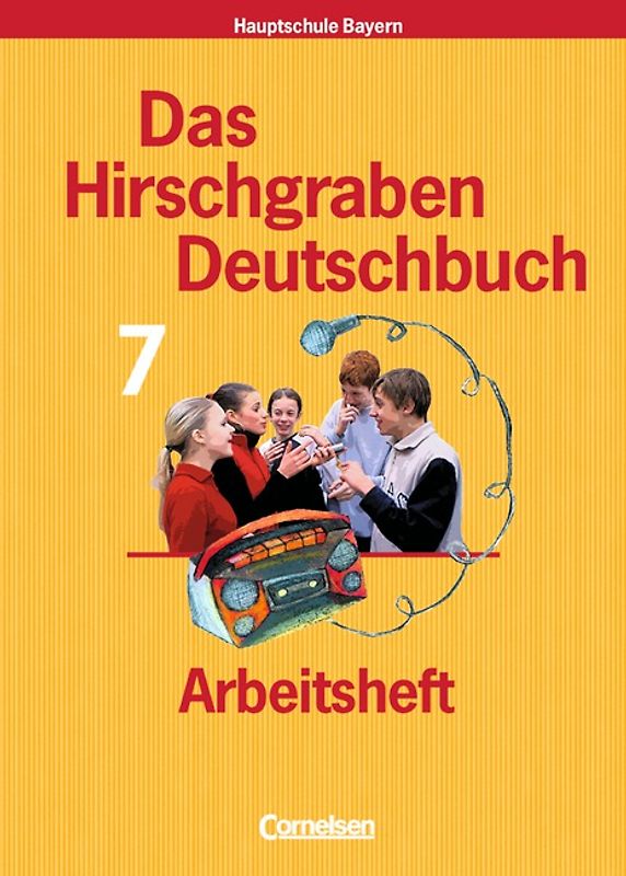 Das Hirschgraben Deutschbuch - Mittelschule Bayern / 7. Jahrgangsstufe - Arbeitsheft mit Lösungen