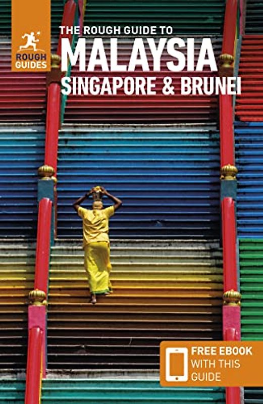 The Rough Guide to Malaysia, Singapore & Brunei (Rough Guide Malaysia, Singapore, and Brunei)