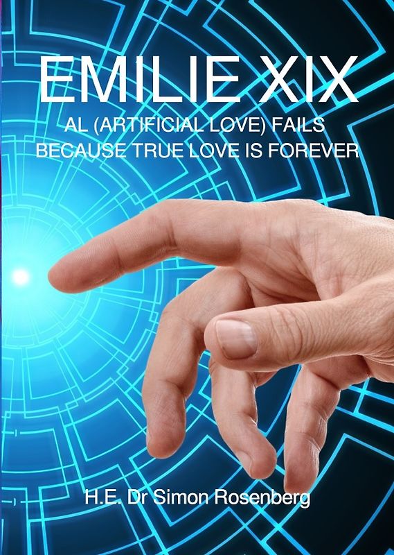 EMILIE / EMILIE XIX - AL (ARTIFICIAL LOVE) FAILS BECAUSE TRUE LOVE IS FOREVER