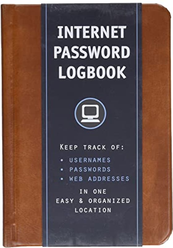 Internet Password Logbook (Cognac Leatherette): Keep Track Of: Usernames, Passwords, Web Addresses in One Easy & Organized Location