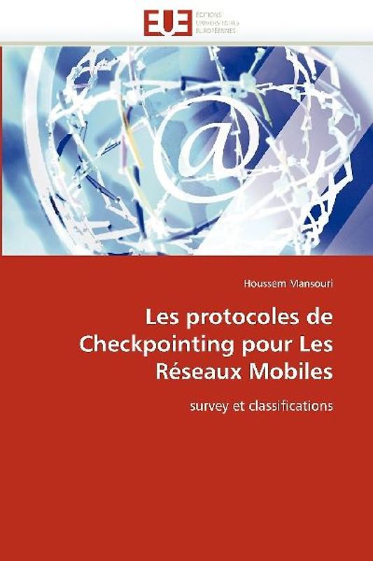 Les protocoles de Checkpointing pour Les Réseaux Mobiles