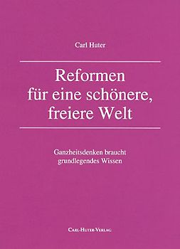 Reformen für eine schönere, freiere Welt