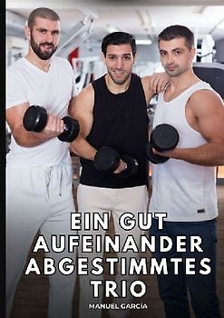 Ein gut aufeinander abgestimmtes Trio