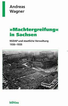 »Machtergreifung« in Sachsen