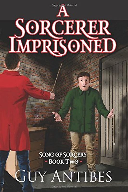 A Sorcerer Imprisoned (Song of Sorcery, Band 2)