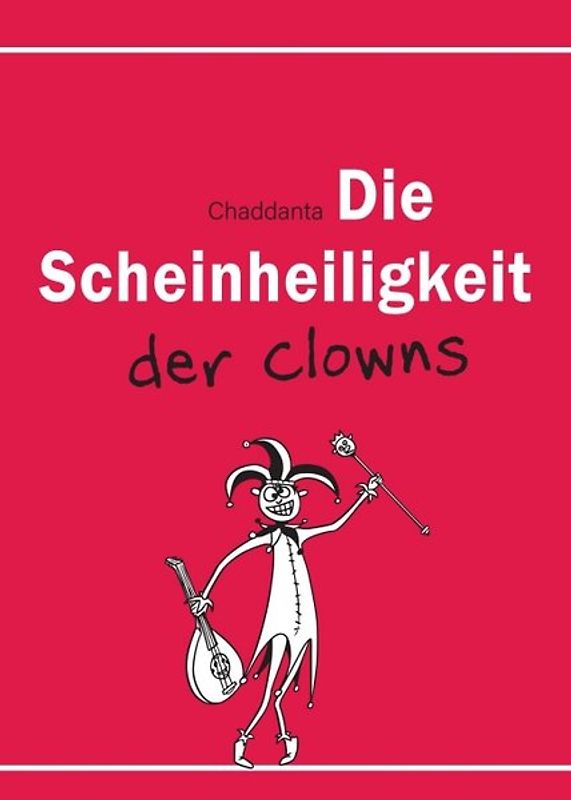 Die Scheinheiligkeit der Clowns