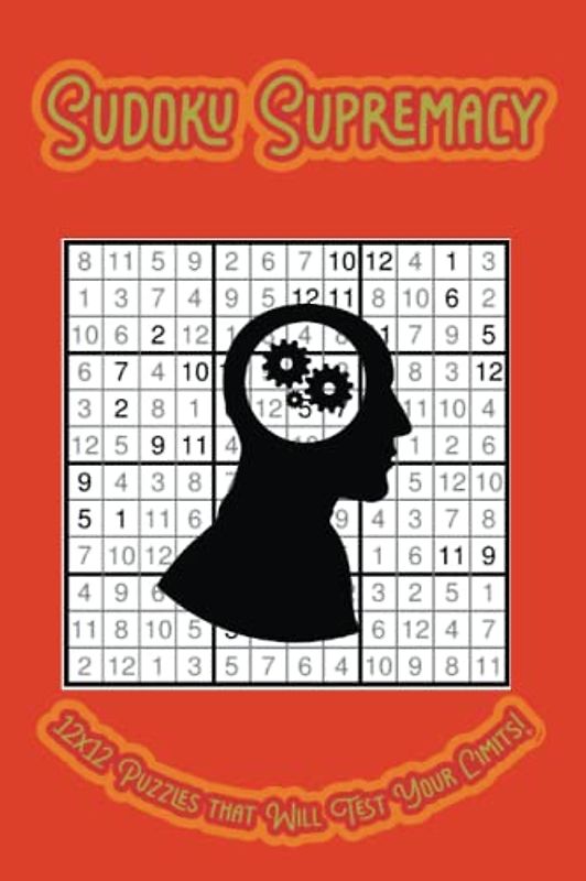 Sudoku Supremacy: 12x12 Puzzles that Will Test Your Limits!