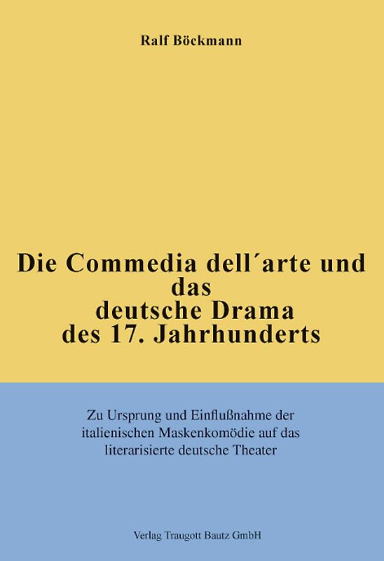 Die Commedia dell'arte und das deutsche Drama des 17. Jahrhunderts