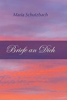 Briefe an Dich