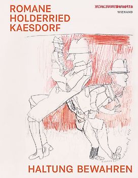 Romane Holderried Kaesdorf. Haltung bewahren