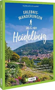 Erlebnis-Wanderungen in und um Heidelberg