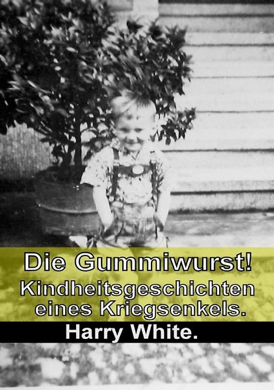Die Gummiwurst