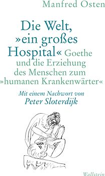 Die Welt, »ein großes Hospital«