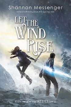 Let the Wind Rise (Sky Fall, Band 3) - Messenger, Shannon