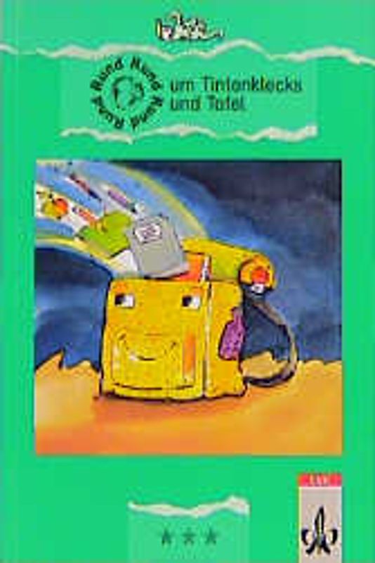 Rund um Tintenklecks und Tafel. Texte über Schule - früher, heute und anderswo