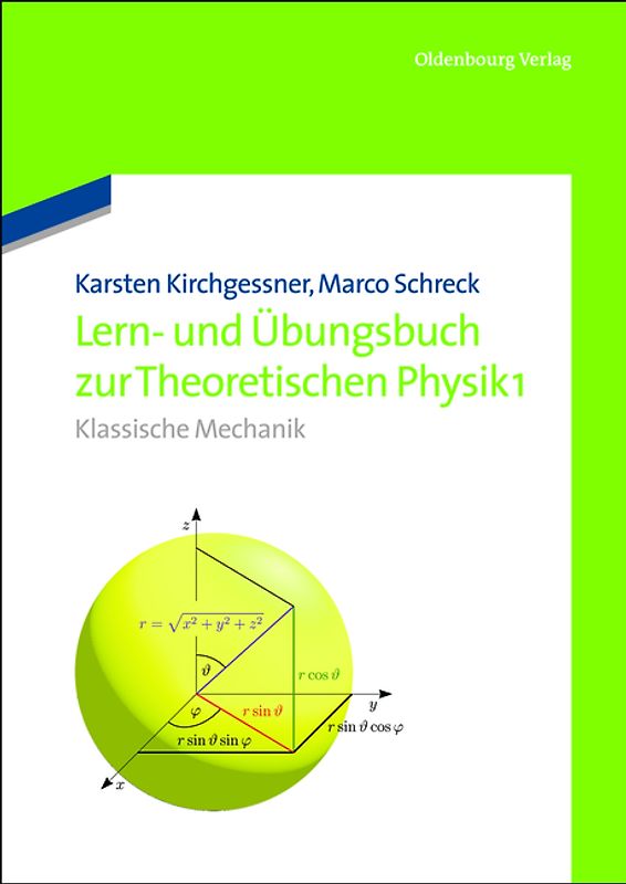 Lern- und Übungsbuch zur Theoretischen Physik 1.