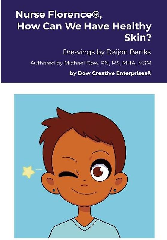 Nurse Florence(R), How Can We Have Healthy Skin?